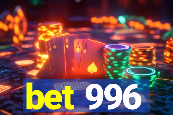 bet 996